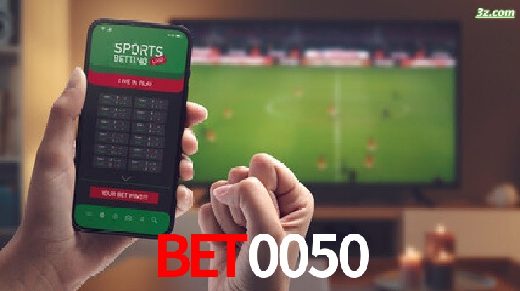 bet0050-Transmissões Ao Vivo e Apostas em Tempo Real